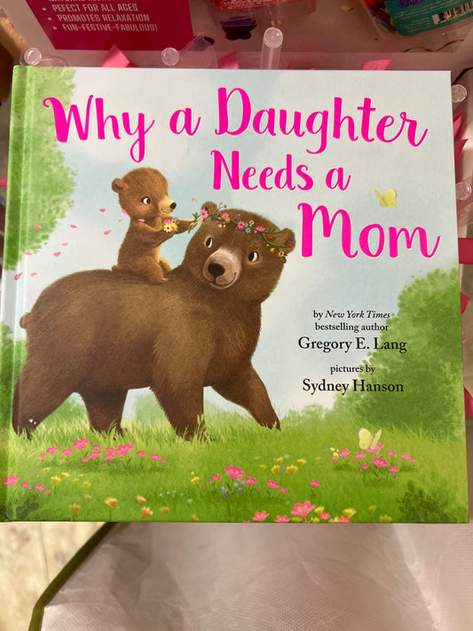 Why a Daughter Needs a Mom