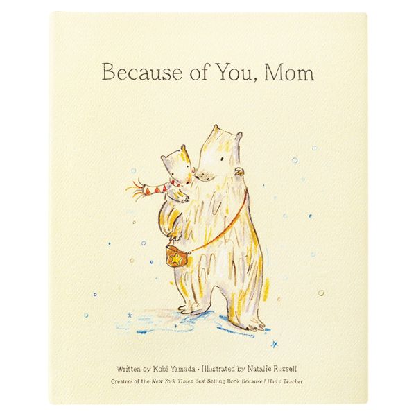 Because of You, Mom