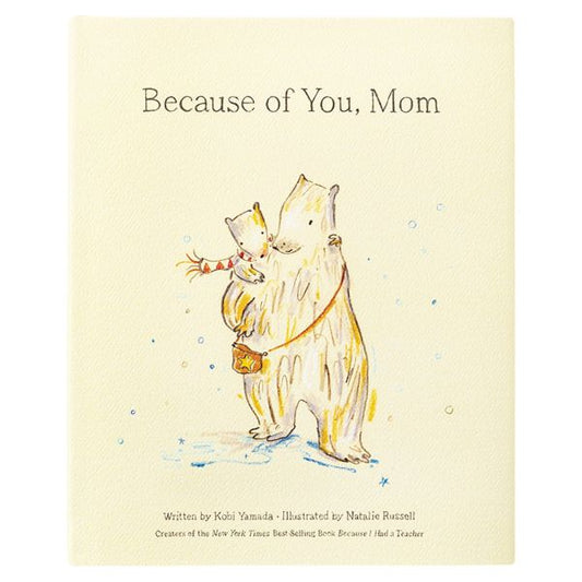 Because of You, Mom